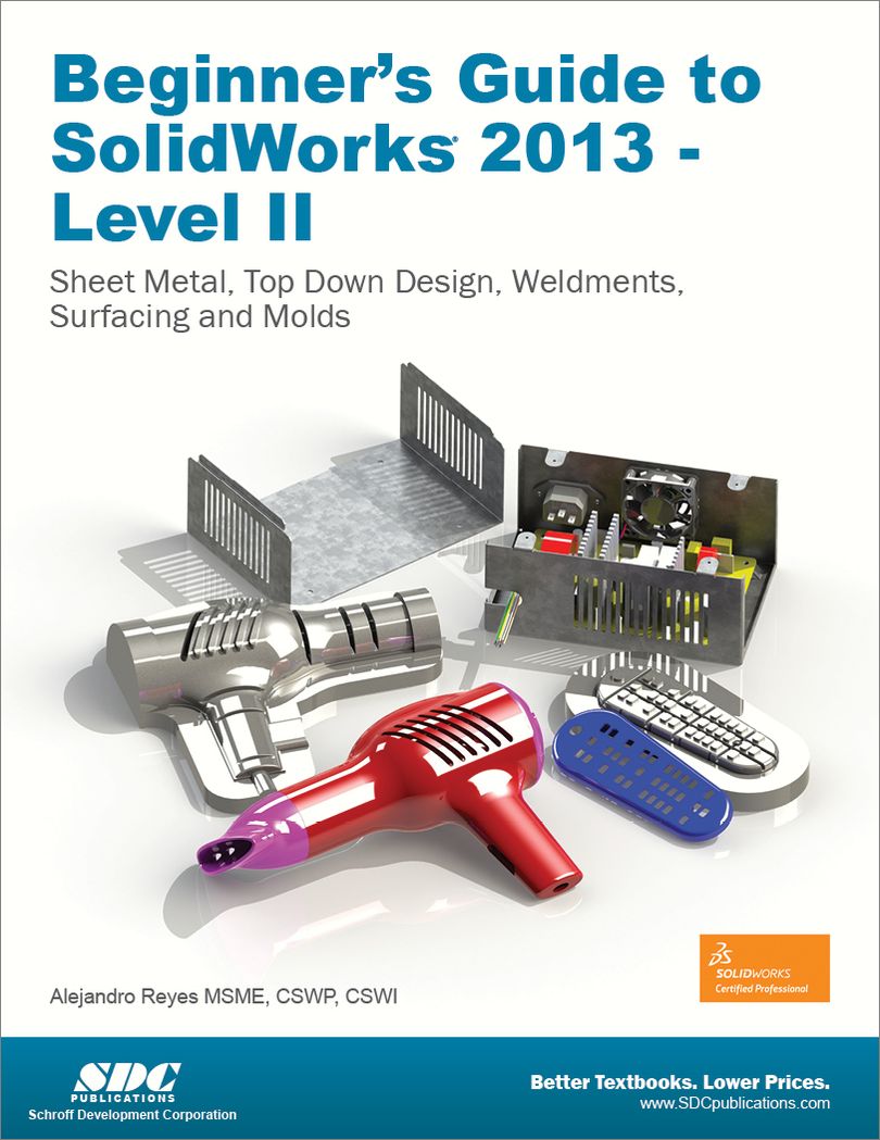Beginner's Guide to SolidWorks 2013 - Level II