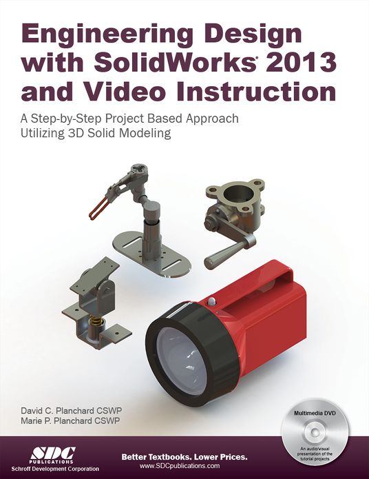 Engineering Design with SolidWorks 2013 and Video Instruction