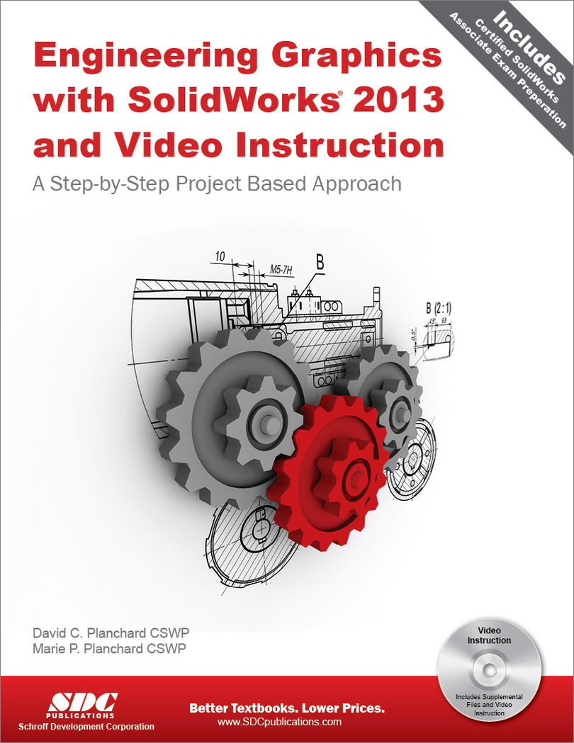 Engineering Graphics with SolidWorks 2013 and Video Instruction