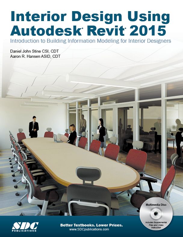 Interior Design Using Autodesk Revit 2015 - With CD