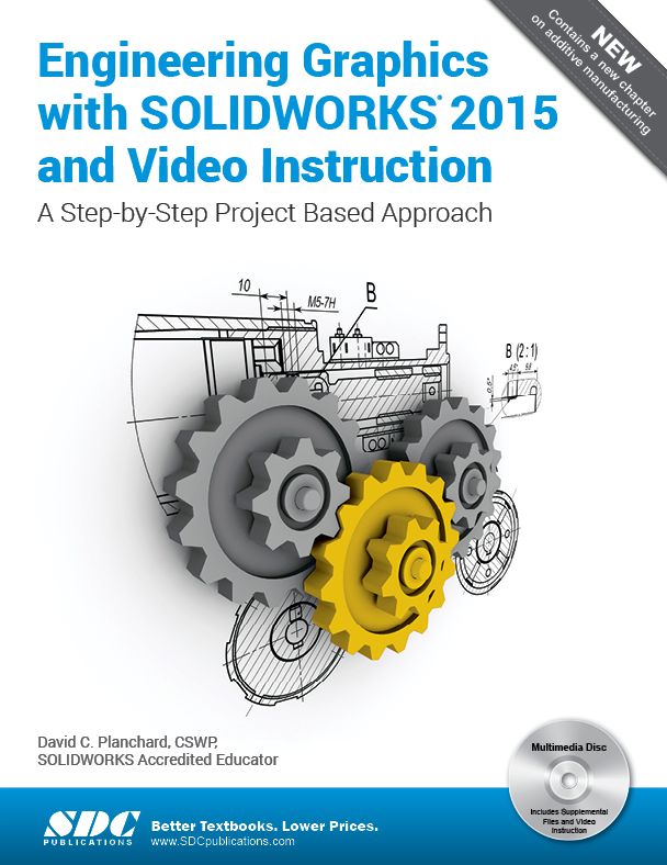 Engineering Graphics with SolidWorks 2015 and Video Instruction