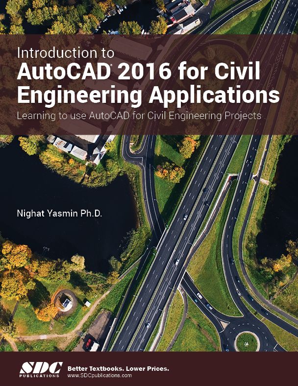 Introduction to AutoCAD 2016 Civil Engineering Applications