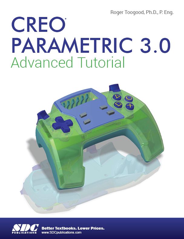 Creo Parametric 3. 0 Advanced Tutorial