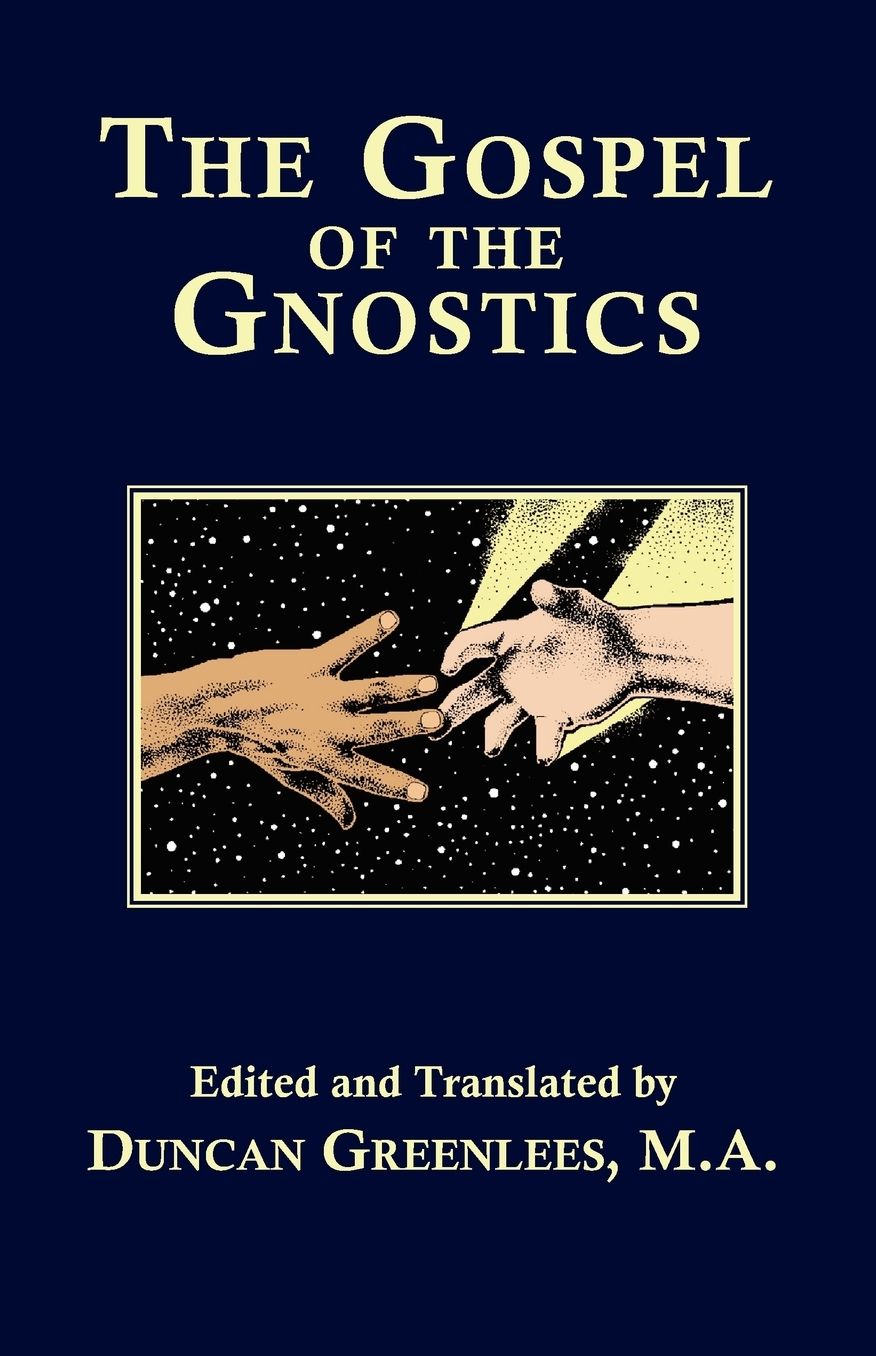 The Gospel Of The Gnostics