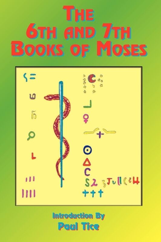 The 6th And 7th Books Of Moses