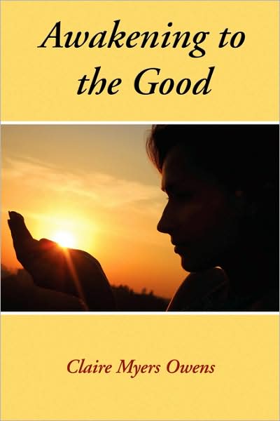 Awakening To The Good