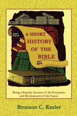 A Short History Of The Bible