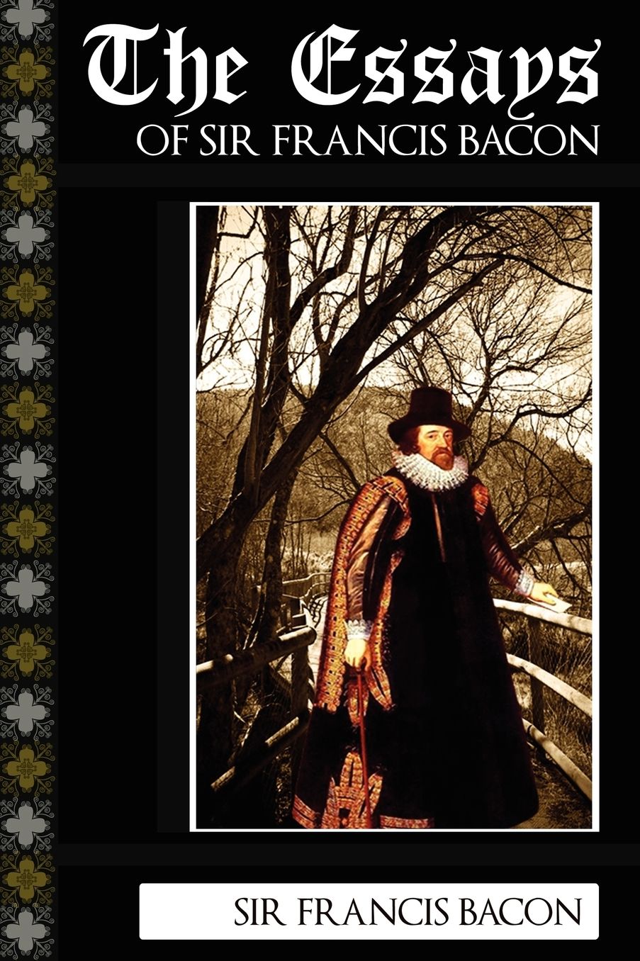 The Essays Of Sir Francis Bacon