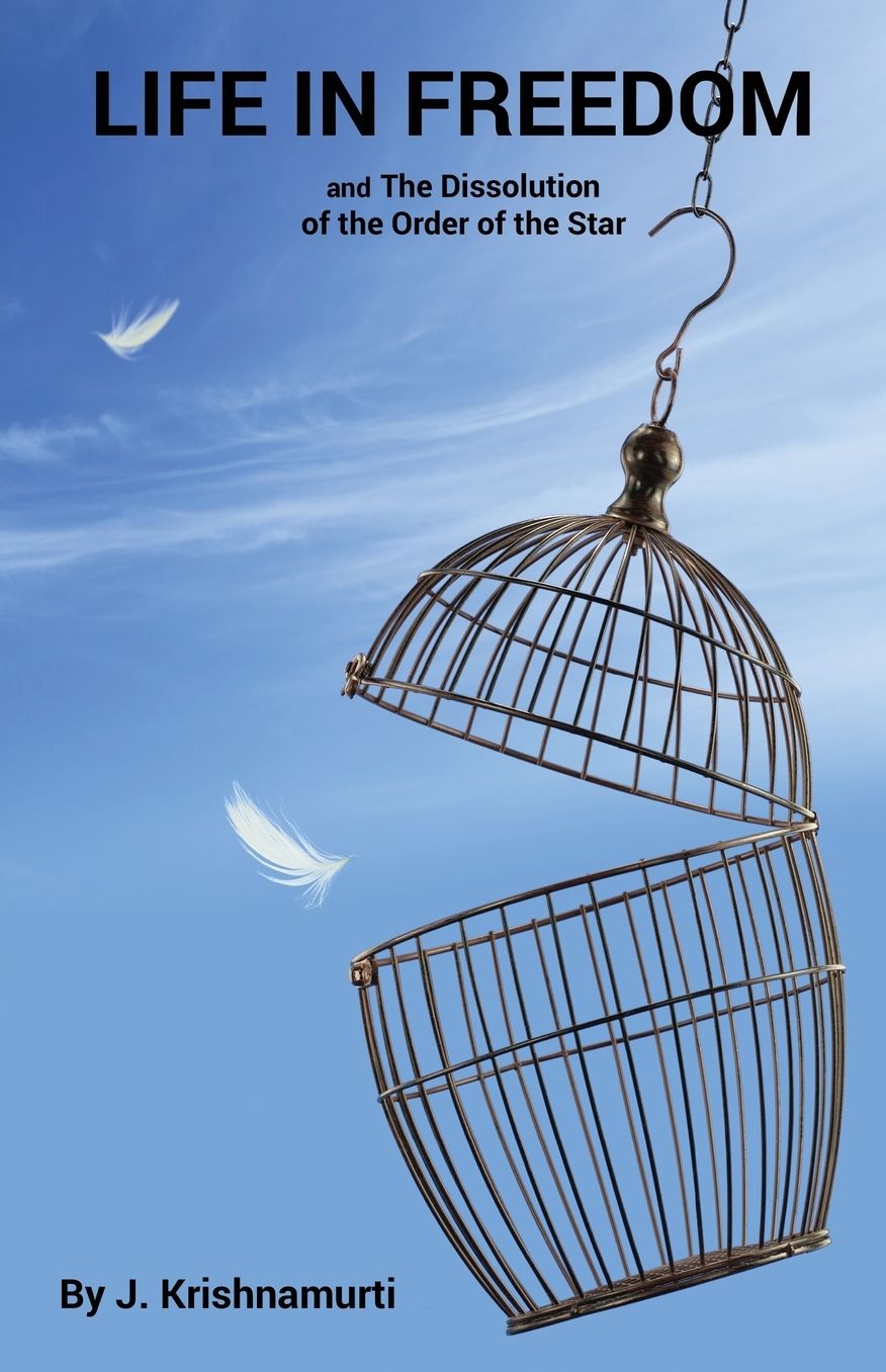 Life In Freedom: and The Dissolution of the Order of the Star