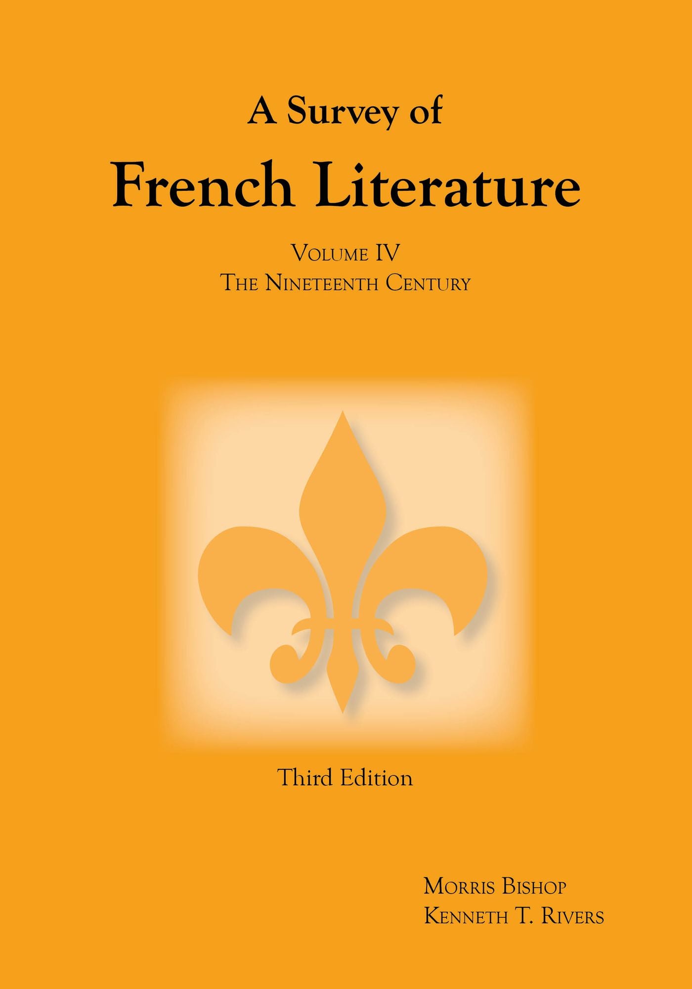 Survey of French Literature, Volume 4: The Nineteenth Century
