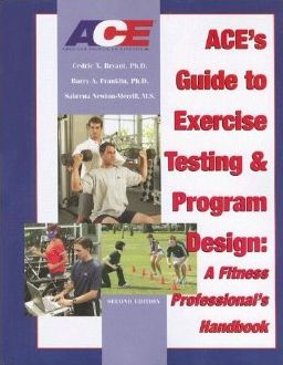 ACE's Guide to Exercise Testing and Program Design