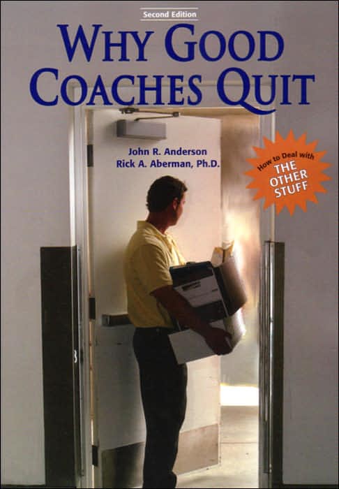Why Good Coaches Quit: How to Deal with the Other Stuff