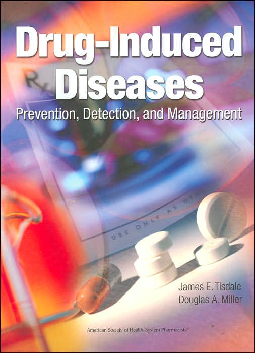 Drug-Induced Diseases: Prevention, Detection, and Management