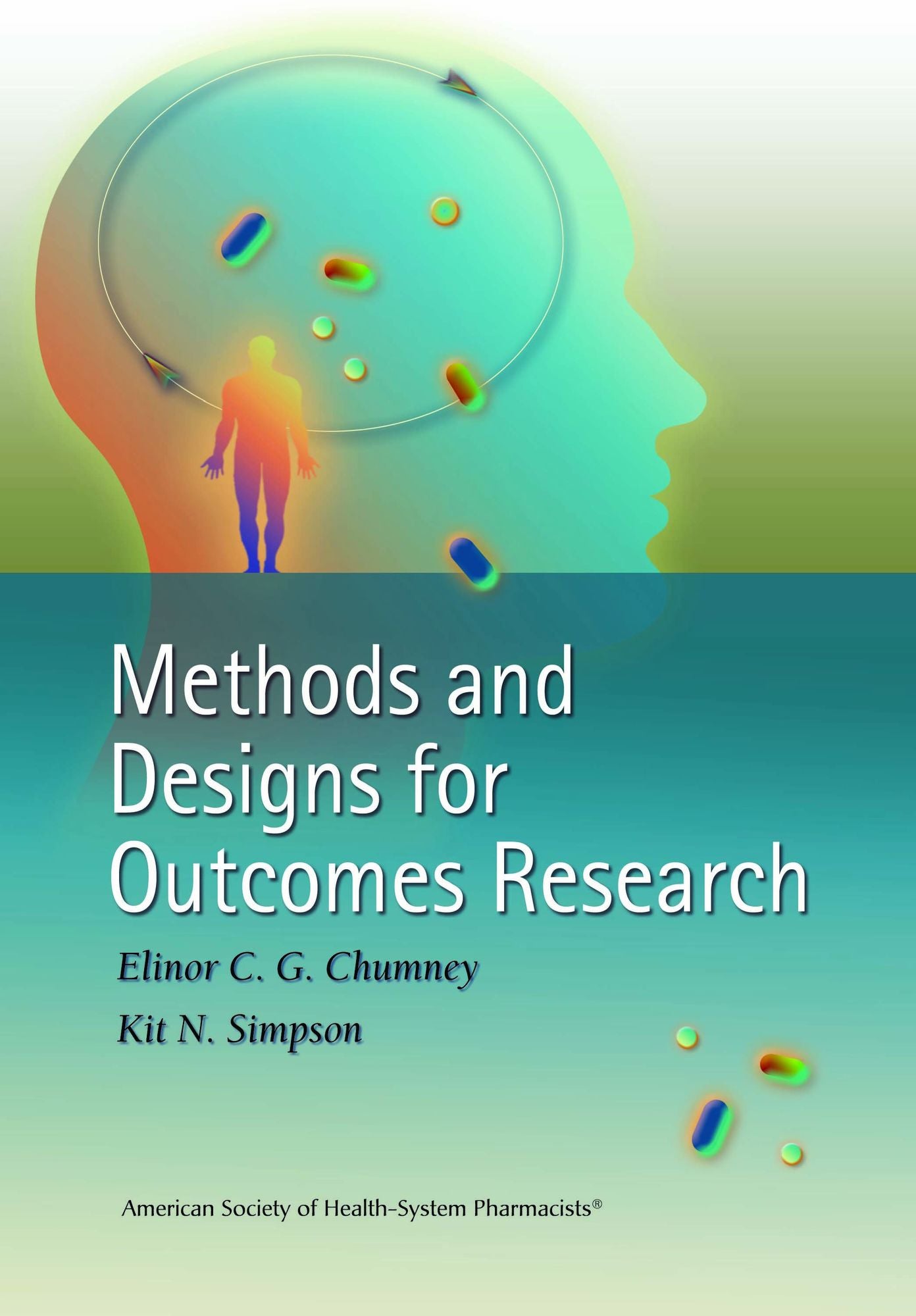Methods and Designs for Outcomes Research