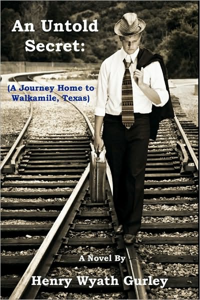 Untold Secret: A Journey Home to Walkamile, Texas