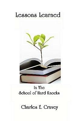 Lessons Learned: In the School of Hard Knocks