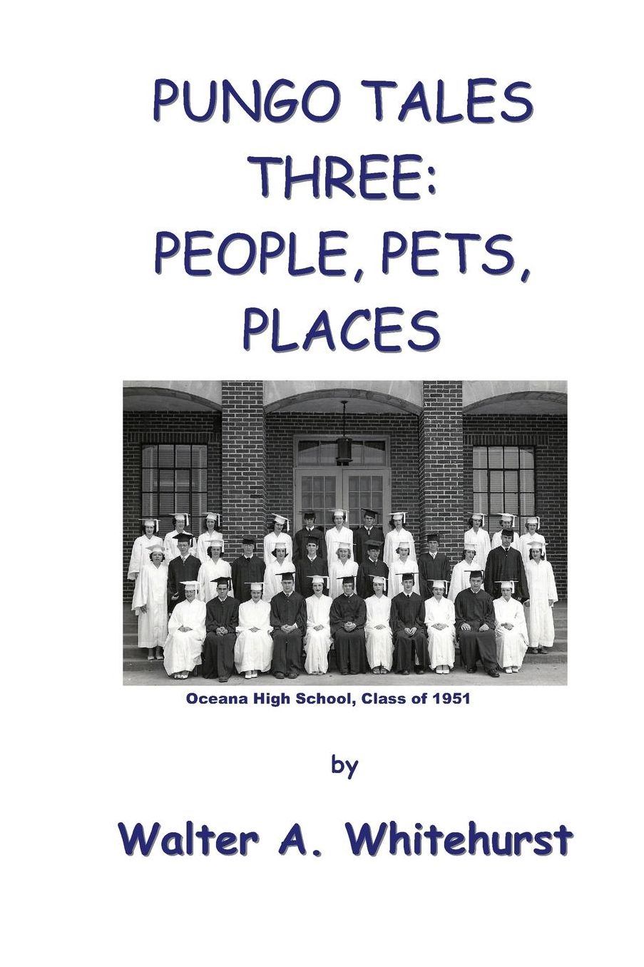 Pungo Tales Three: People, Pets, Places
