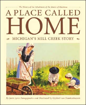 Place Called Home: Michigan's Mill Creek Story