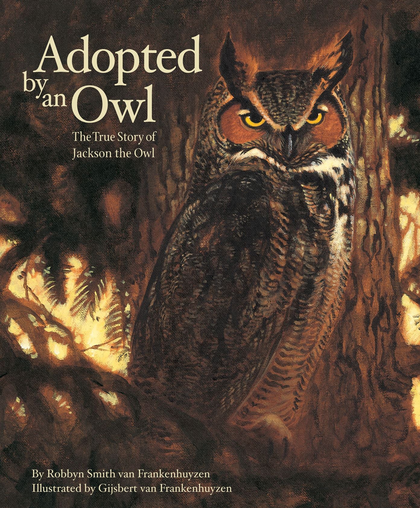 Adopted By An Owl: The True Story of Jackson the Owl