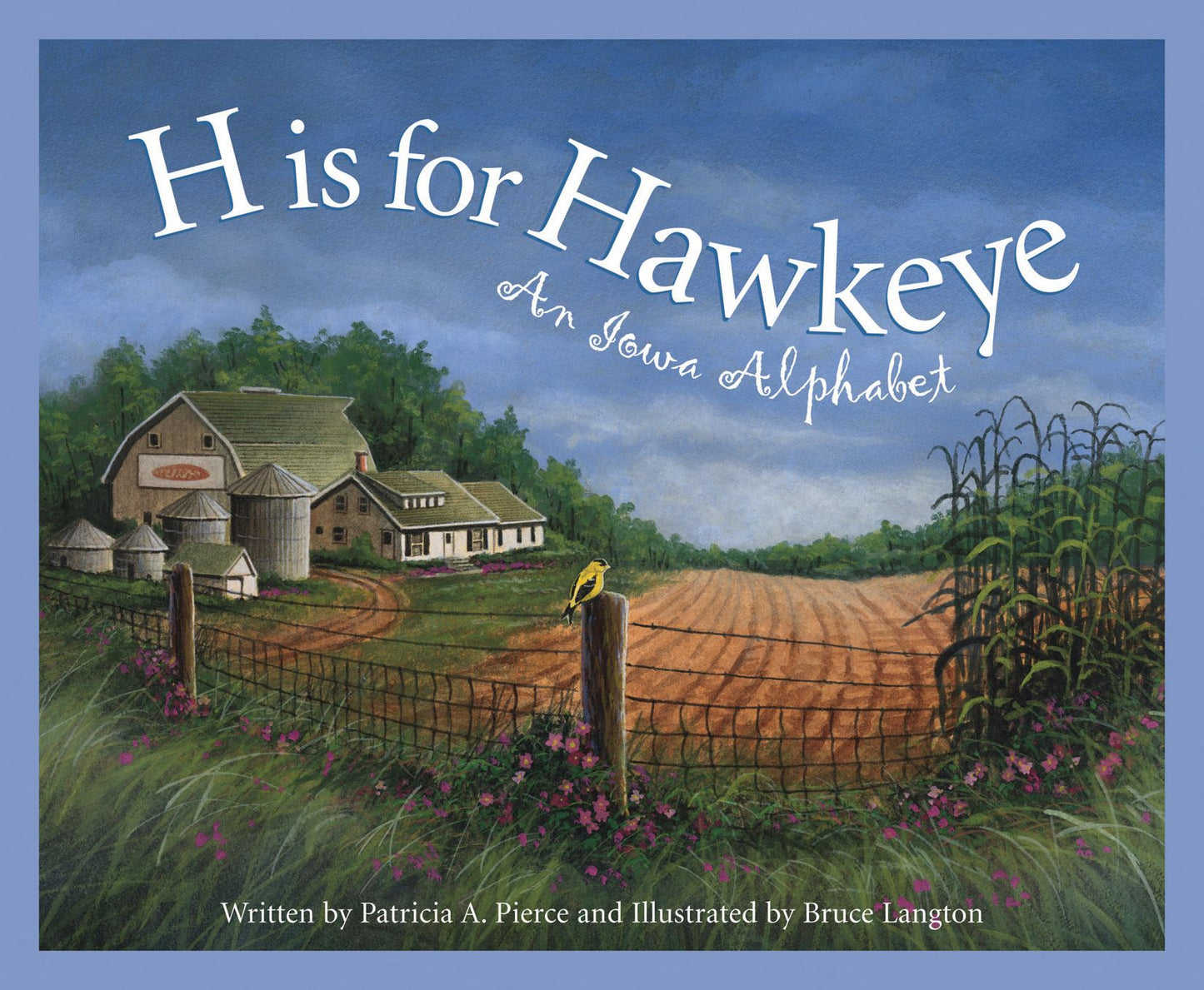 H is for Hawkeye: An Iowa Alphabet