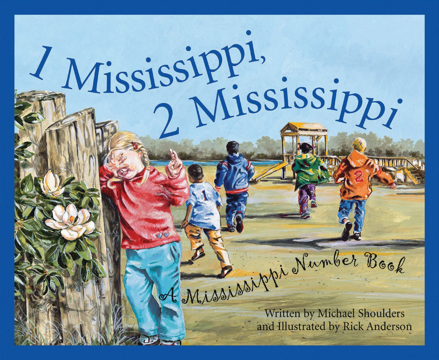 1 Mississippi, 2 Mississippi: A Mississippi Numbers Book