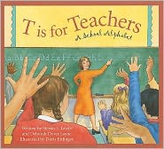 T Is for Teachers: A School Alphabet