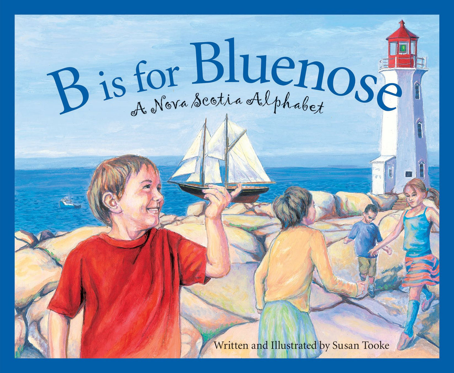 B is for Bluenose: A Nova Scotia Alphabet