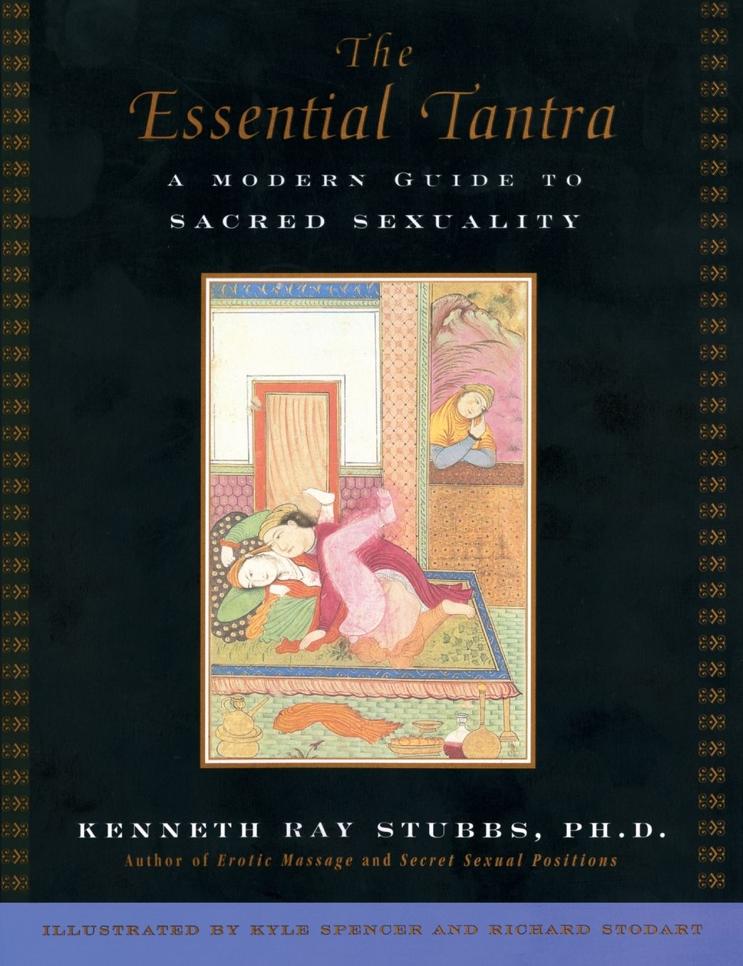 The Essential Tantra: A Modern Guide to Sacred Sexuality