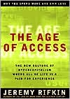 The Age of Access: The New Culture of Hypercapitalism Where All of Life Is a Paid-For Experience