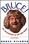 Bruce!: My Adventures in the Skin Trade and Other Essays