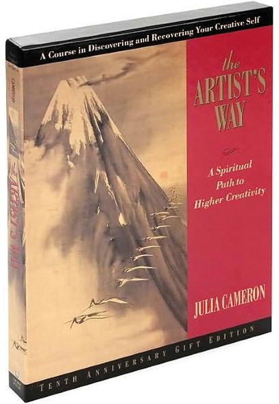 The Artist's Way: A Spiritual Path to Higher Creativity
