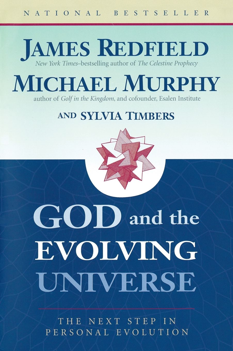 God and the Evolving Universe: The Next Step in Personal Evolution