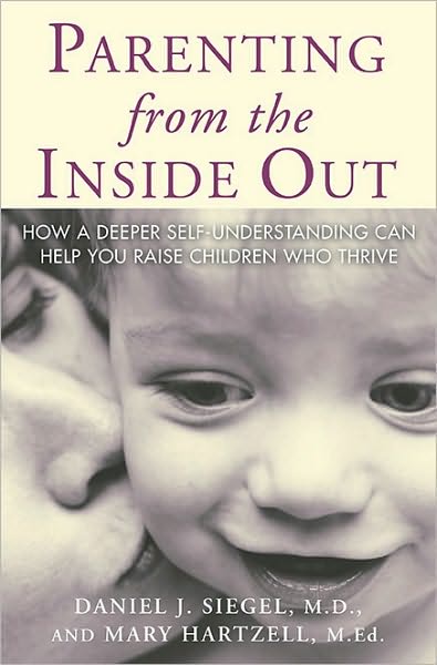 Parenting From the Inside Out