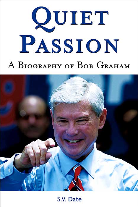 Quiet Passion: A Biography of Bob Graham