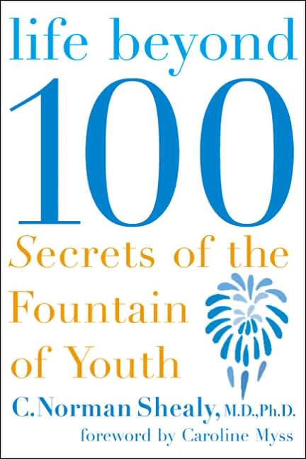 Life Beyond 100: Secrets of the Fountain of Youth