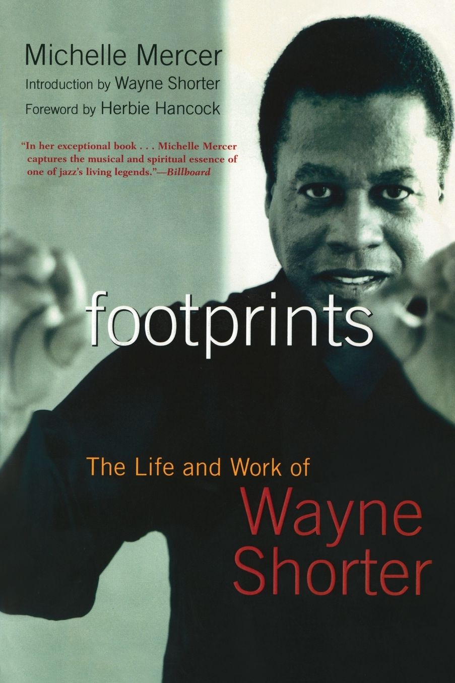 Footprints: The Life and Work of Wayne Shorter