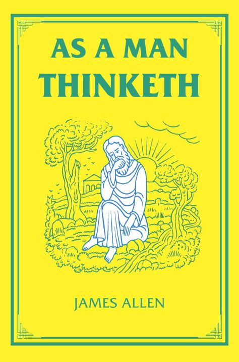 As a Man Thinketh