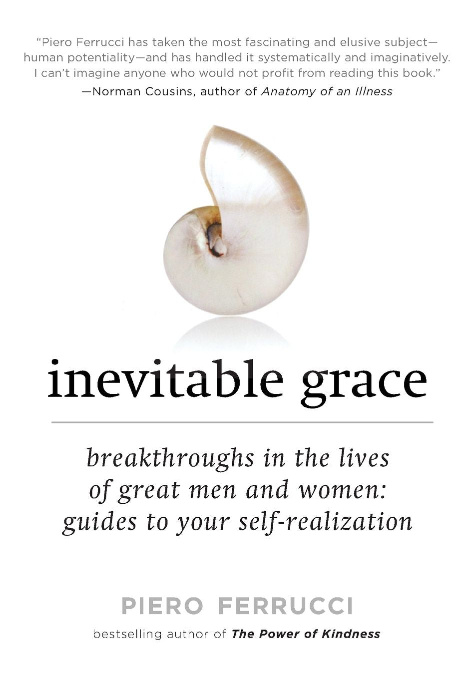 Inevitable Grace: Breakthroughs in the Lives of Great Men and Women: Guides to Your Self-Realization