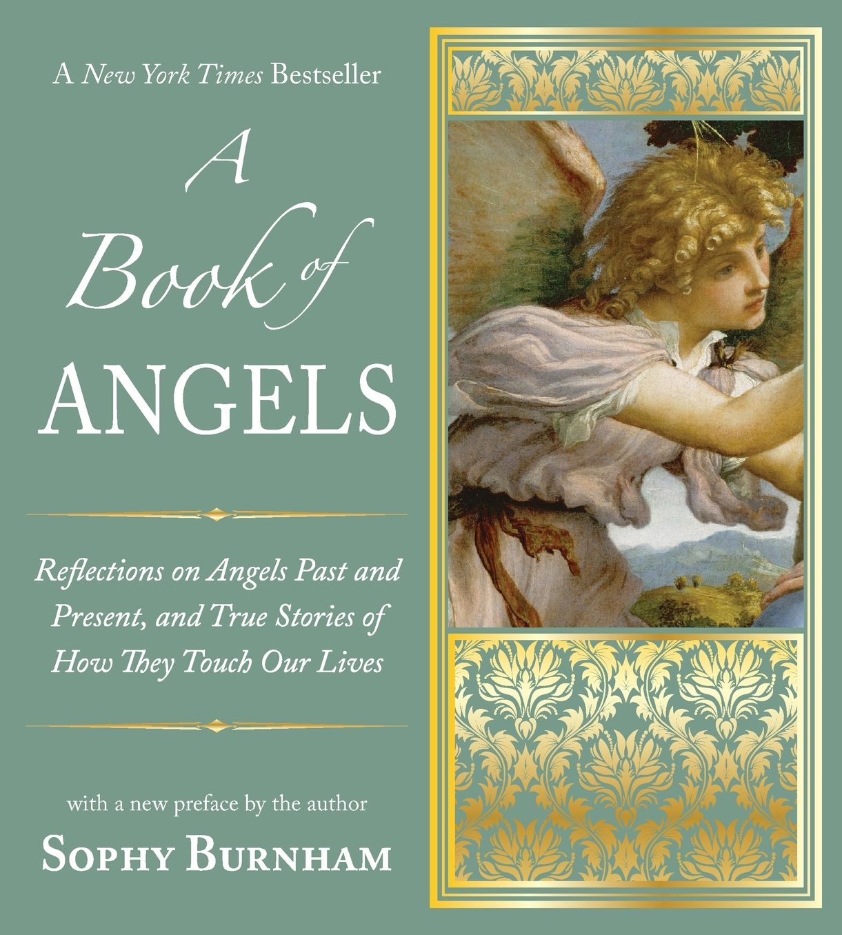 A Book of Angels: Reflections on Angels Past and Present, and True Stories of How They Touch Our Lives