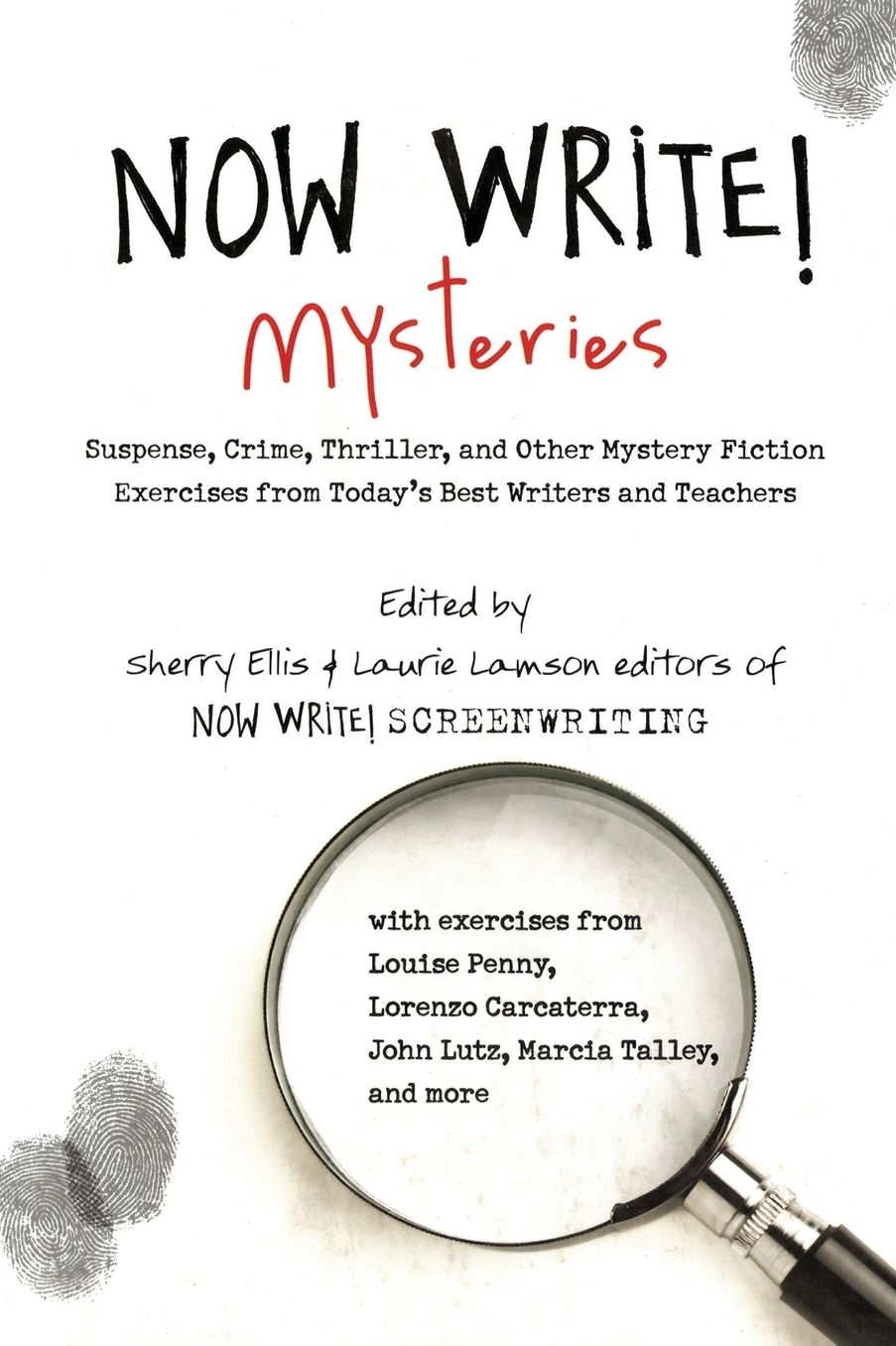 Now Write! Mysteries: Suspense, Crime, Thriller, and Other Mystery Fiction Exercises from Today's Best Writers and Teachers