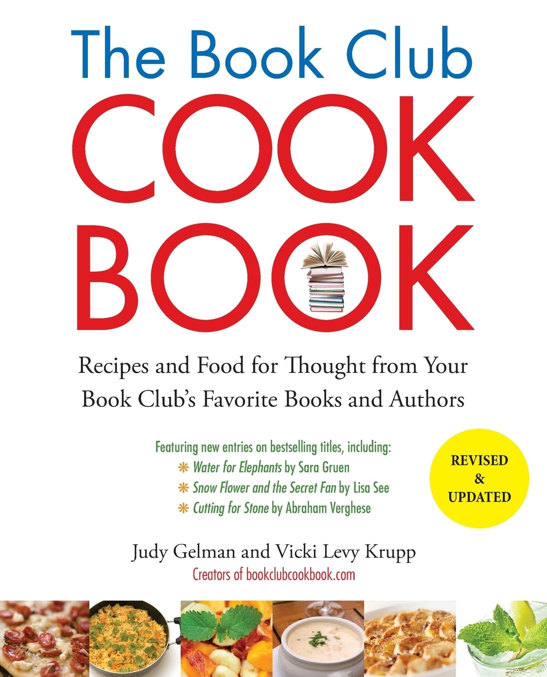 The Book Club Cookbook, Revised Edition: Recipes and Food for Thought from Your Book Club's Favorite Books and Authors