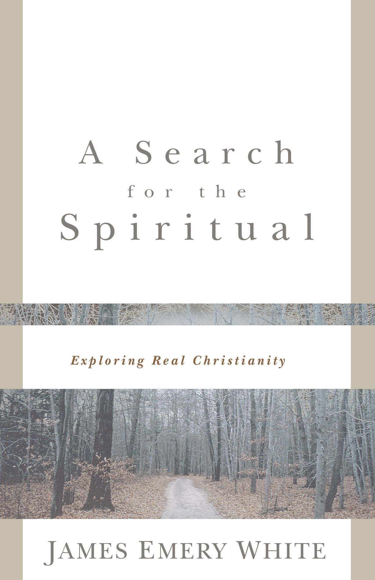 A Search for the Spiritual: Exploring Real Christianity