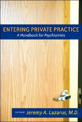 Entering Private Practice: A Handbook for Psychiatrists