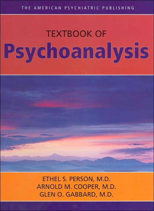 The American Psychiatric Publishing Textbook of Psychoanalysis