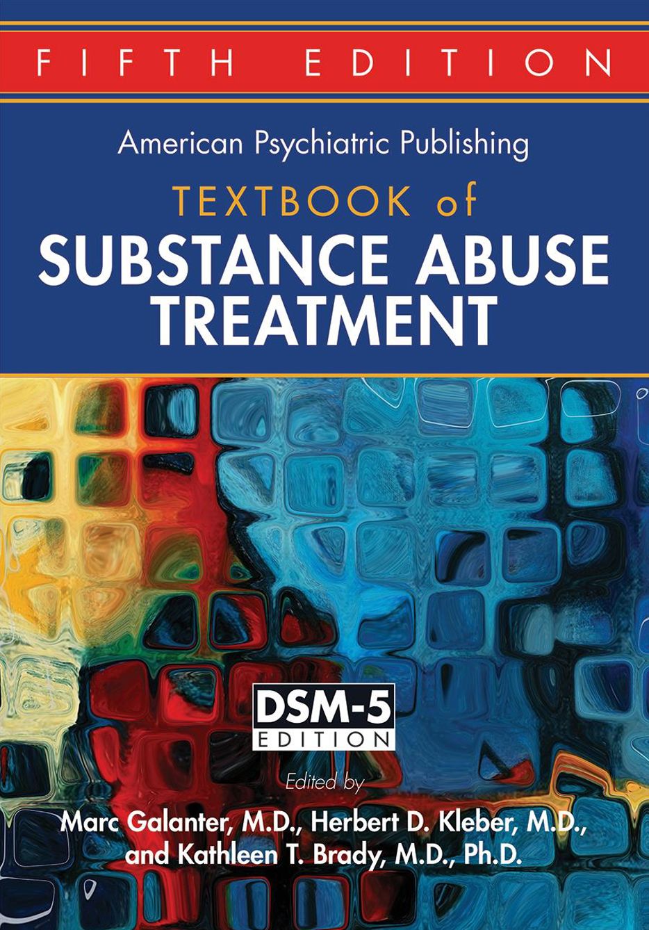 The American Psychiatric Publishing Textbook of Substance Abuse Treatment