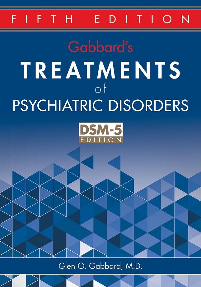 Gabbard's Treatments of Psychiatric Disorders