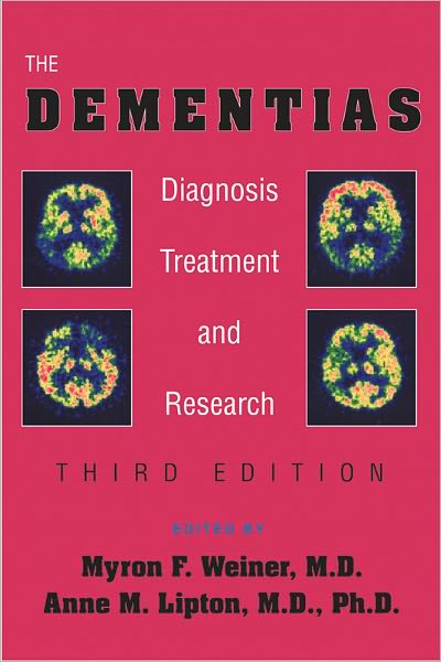 The Dementias: Diagnosis, Treatment, and Research