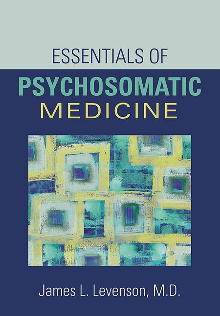 Essentials of Psychosomatic Medicine