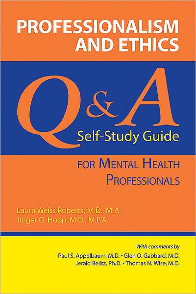 Professionalism and Ethics: Q & A Self-Study Guide for Mental Health Professionals