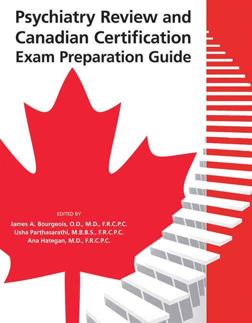 Psychiatry Review and Canadian Certification Exam Preparation Guide